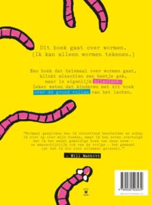 Ik kan alleen wormen tekenen