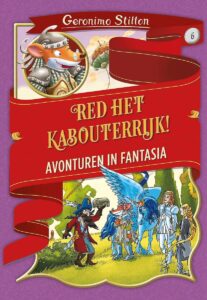 Avonturen in Fantasia 6 -   Red het kabouterrijk!
