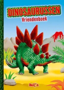 De Ballon Vriendenboek Dinosaurussen