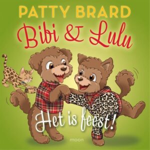 Patty Brard - Bibi & Lulu: Het is feest!