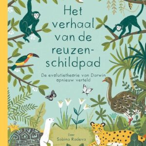 Het verhaal van de reuzenschildpad - De evolutietheorie van Darwin opnieuw verteld
