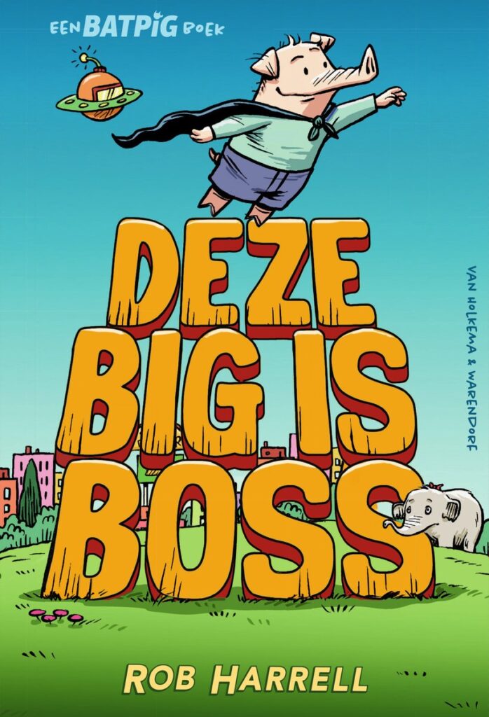 Batpig 2 - Deze big is boss