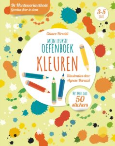 Mijn leukste oefenboek - Kleuren - De Montessorimethode