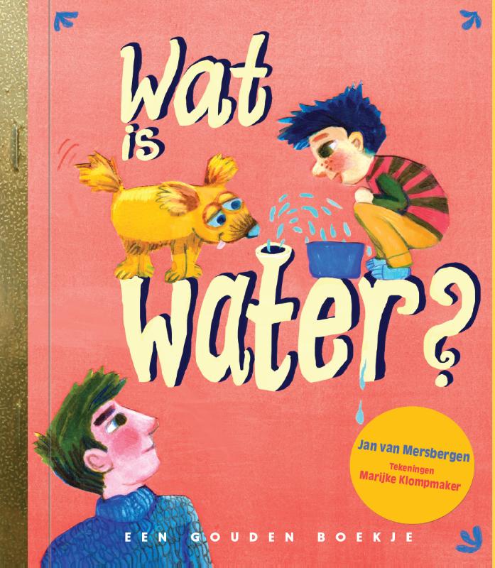 Wat is water? - Gouden Boekje