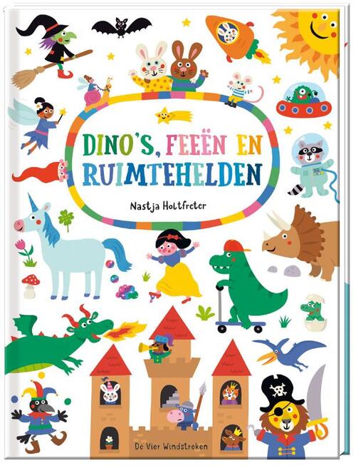 Dino's, feeën en ruimtehelden - Vrolijk kartonboek met meer dan 200 woorden